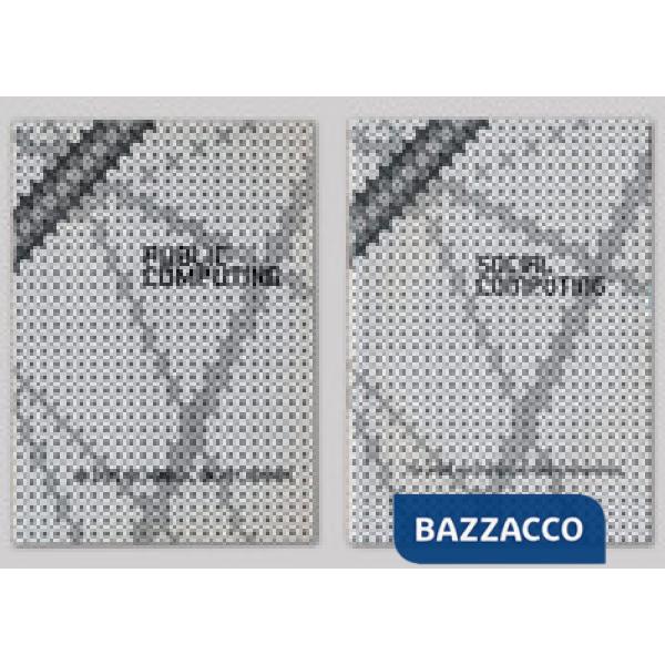 Public computing/Social computing. Ediz. illustrata