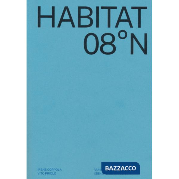 Habitat 08°N. Ediz. italiana e inglese