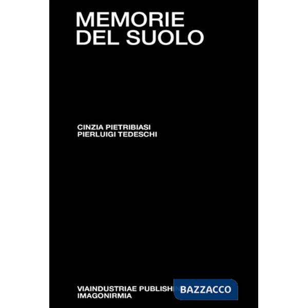 Memorie del suolo. Il respiro degli archivi. Dieci anni di pratiche performative tra genealogie e restituzioni