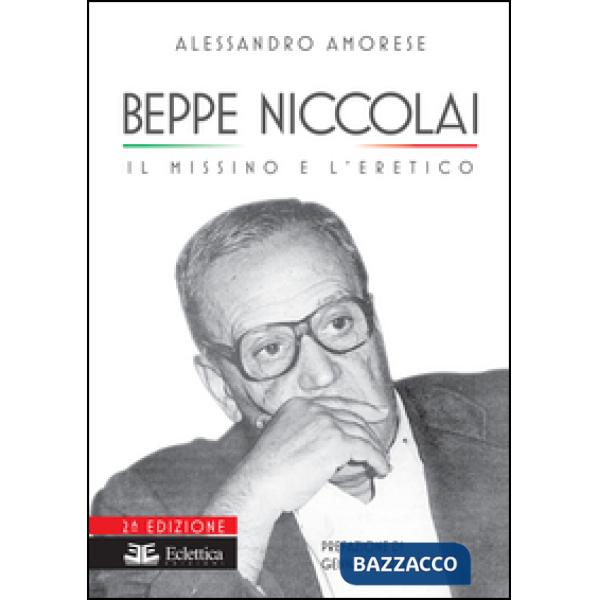 Beppe Niccolai. Il missino e l'eretico