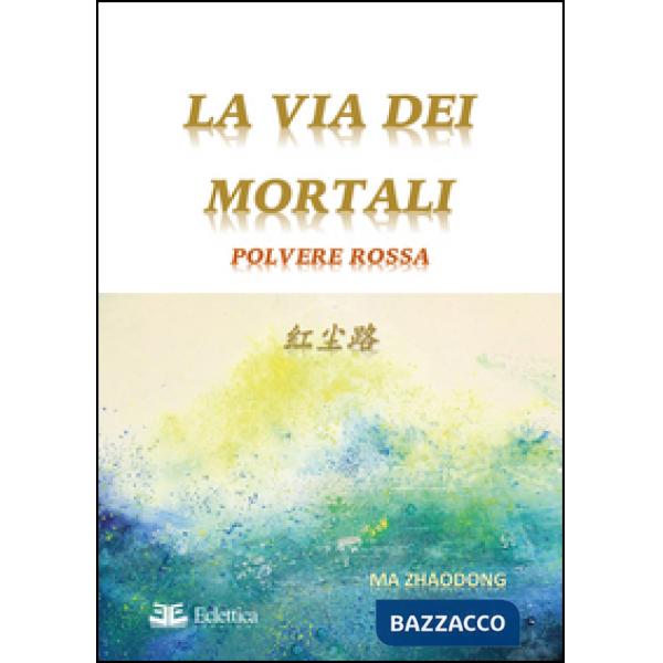 Via dei mortali (La)