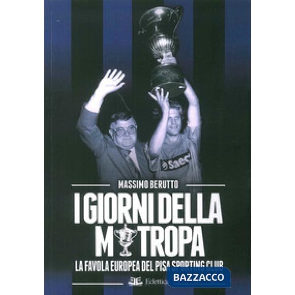 Giorni della Mitropa. La favola europea del Pisa Sporting Club (I)