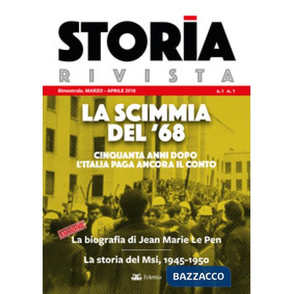Storia Rivista (2018). Vol. 1: La scimmia del '68. Cinquanta anni dopo l'Italia 