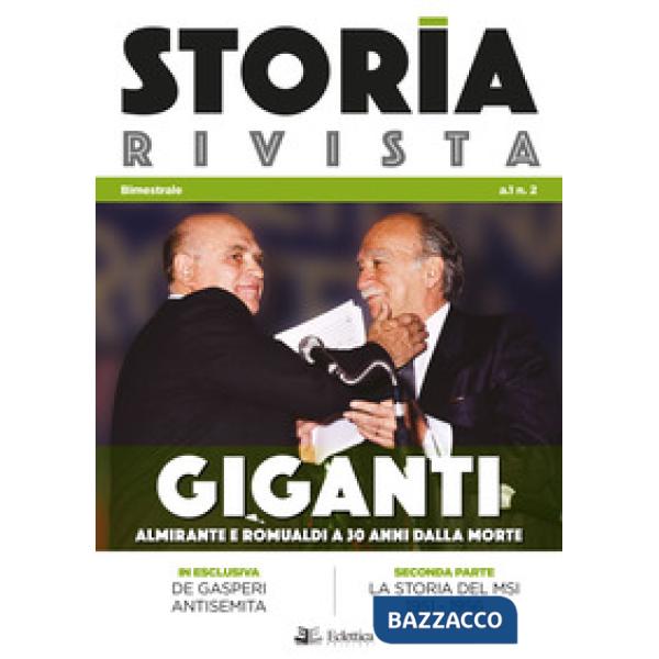 Storia Rivista (2018). Vol. 2: Giganti. Almirante e Romualdi a 30 anni dalla mor