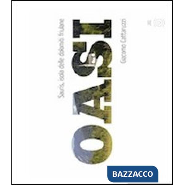 Oasi Sauris, isola delle Dolomiti friulane. Ediz. multilingue