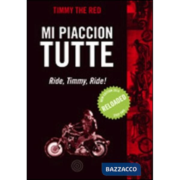 Mi piaccion tutte. Ride, Timmy, ride!
