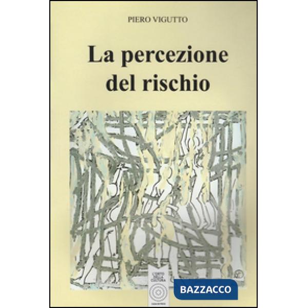 Percezione del rischio (La)