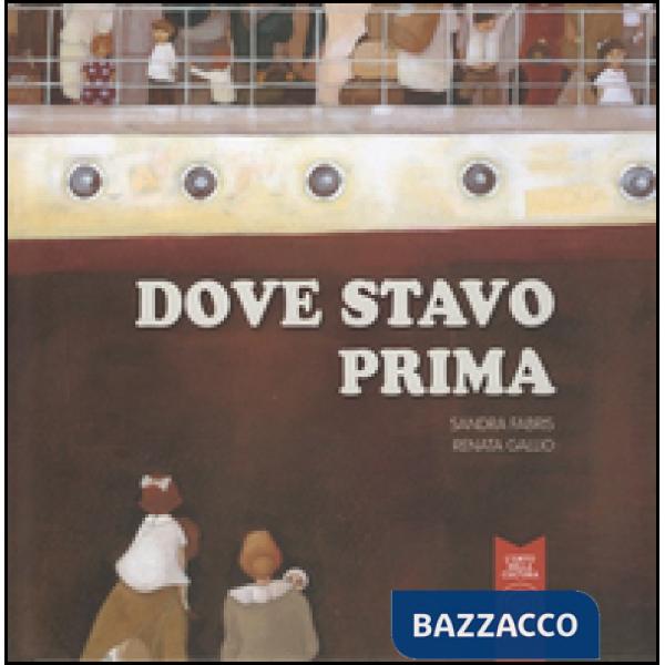 Dove stavo prima