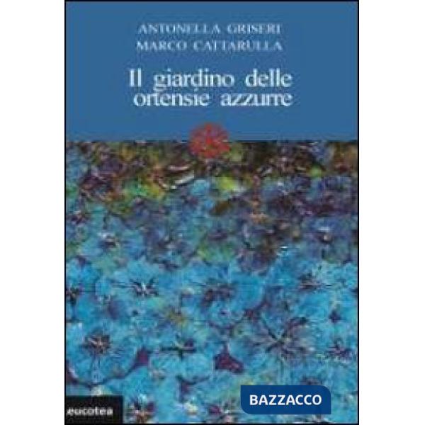 Giardino delle ortensie azzurre (Il)