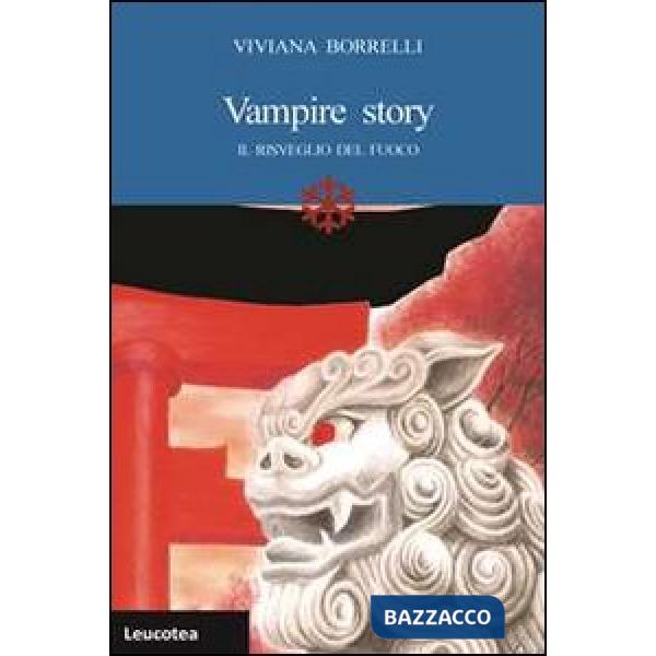Vampire story. Il risveglio del fuoco