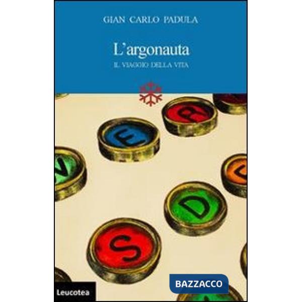 Largonauta. Il viaggio della vita