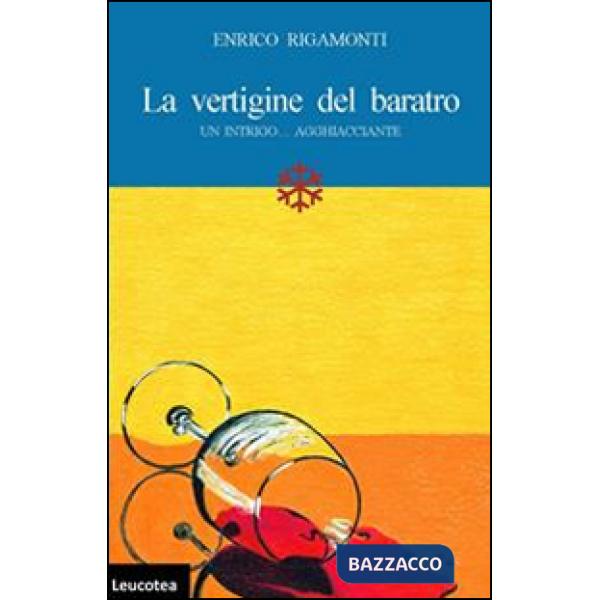 Vertigine del baratro. Un intrigo... agghiacciante (La)