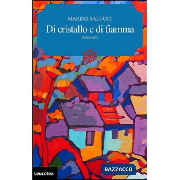 Di cristallo e di fiamma