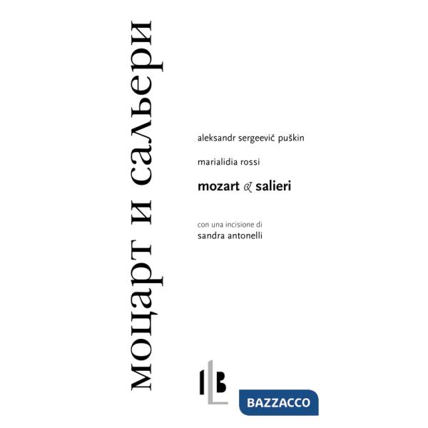 Mozart e Salieri. Testo russo a fronte