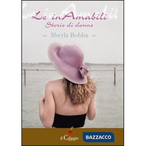 Inamabili. Storie di donne (Le)