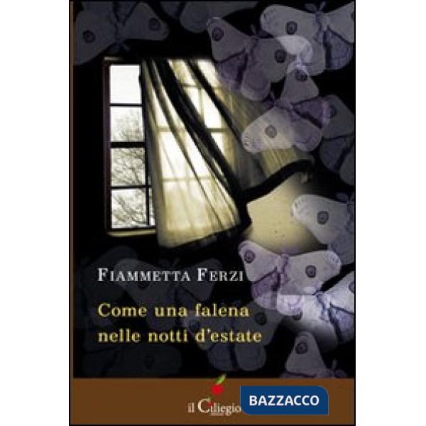 Come una falena nelle notti d'estate