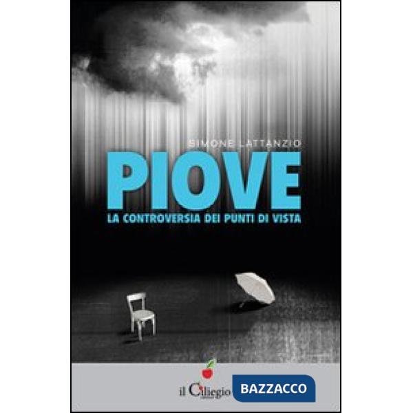 Piove. La controversia dei punti di vista