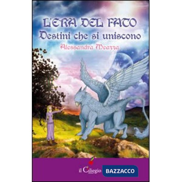 Era del fato. Destini che si uniscono (L')