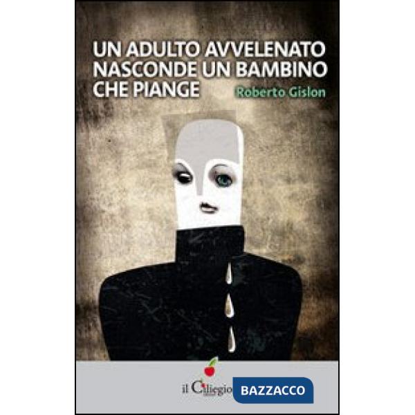 Adulto avvelenato nasconde un bambino che piange (Un)