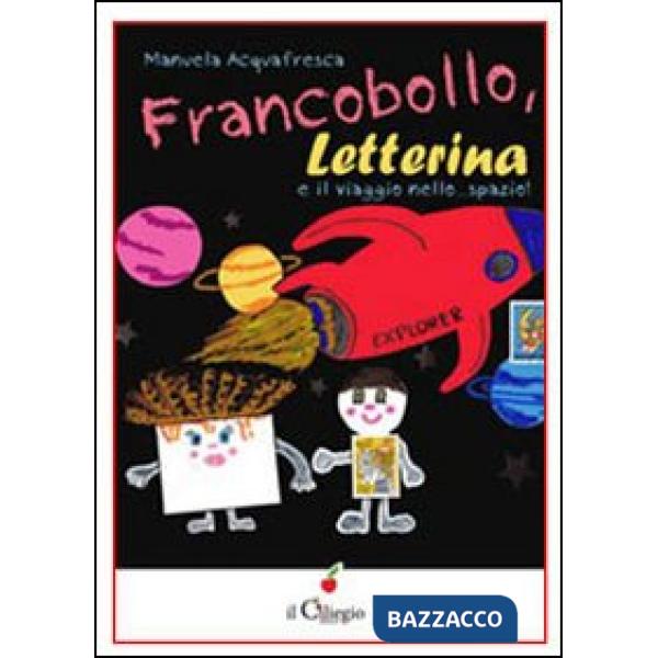 Francobollo, letterina e il viaggio... nello spazio!