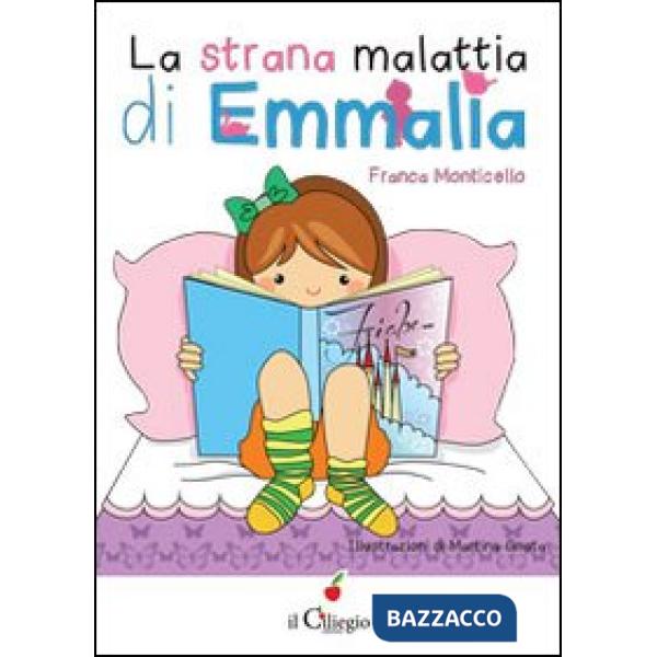 Strana malattia di Emmalia (La)