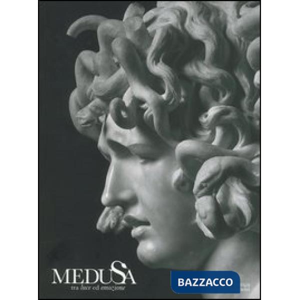 Medusa tra luce ed emozione. Ediz. illustrata