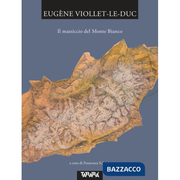 Massiccio del Monte Bianco (Il)