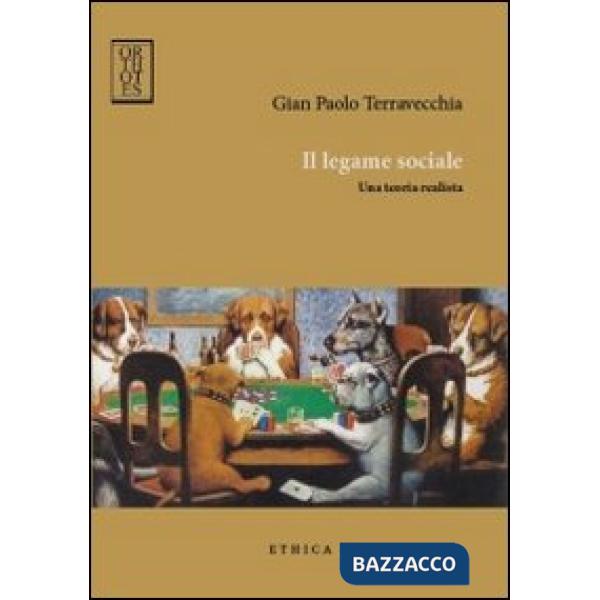 Legame sociale. Una teoria realista (Il)