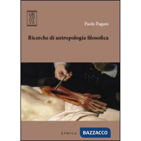 Ricerche di antropologia filosofica