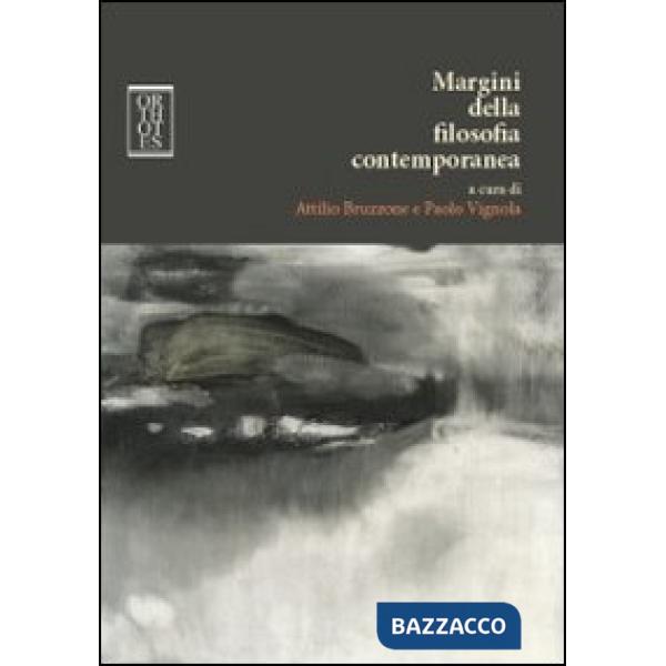 Margini della filosofia contemporanea