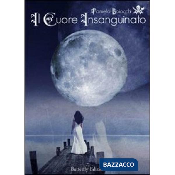 Cuore insanguinato (Il)