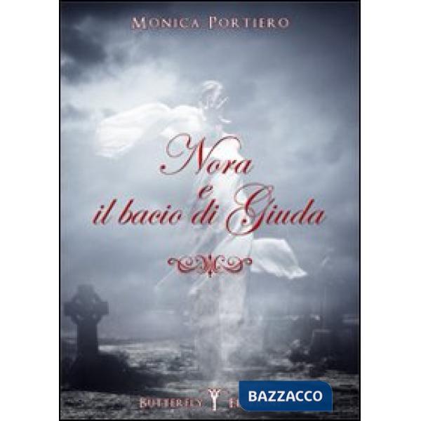 Nora e il bacio di Giuda