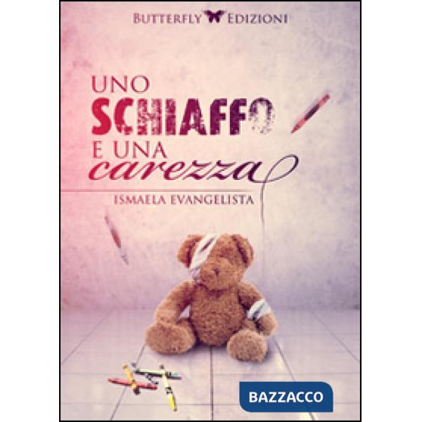 Schiaffo e una carezza (Uno)