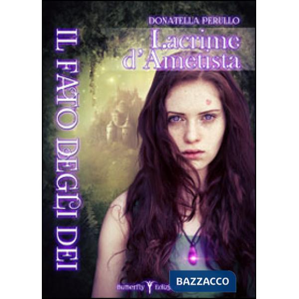 Fato degli dei. Lacrime d'ametista (Il)