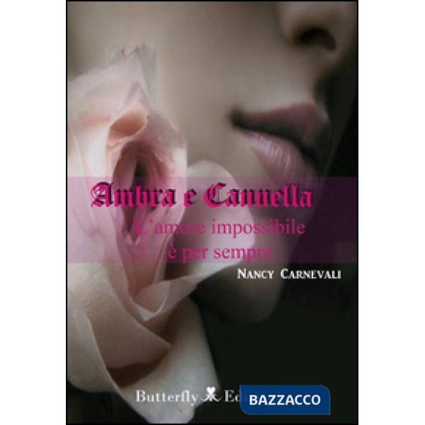 Ambra e cannella. L'amore impossibile è per sempre