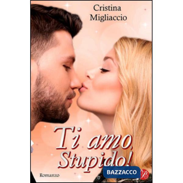 Ti amo, stupido!