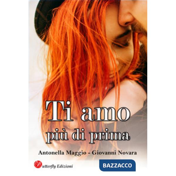 Ti amo più di prima. Nuova ediz.