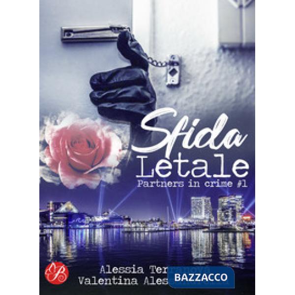 Sfida letale. Partners in crime. Vol. 1