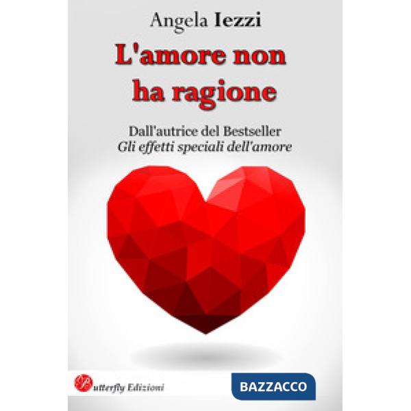 Amore non ha ragione. Nuova ediz. (L')