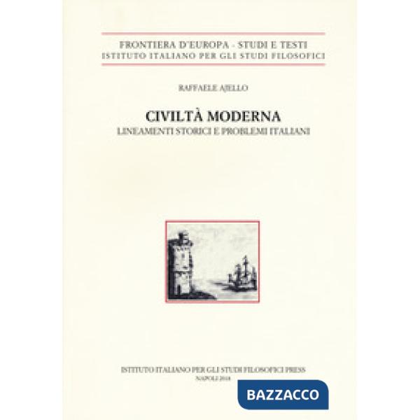 Civiltà moderna. Lineamenti storici e problemi italiani