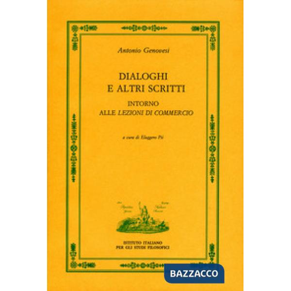 Dialoghi e altri scritti intorno alle "Lezioni di commercio"