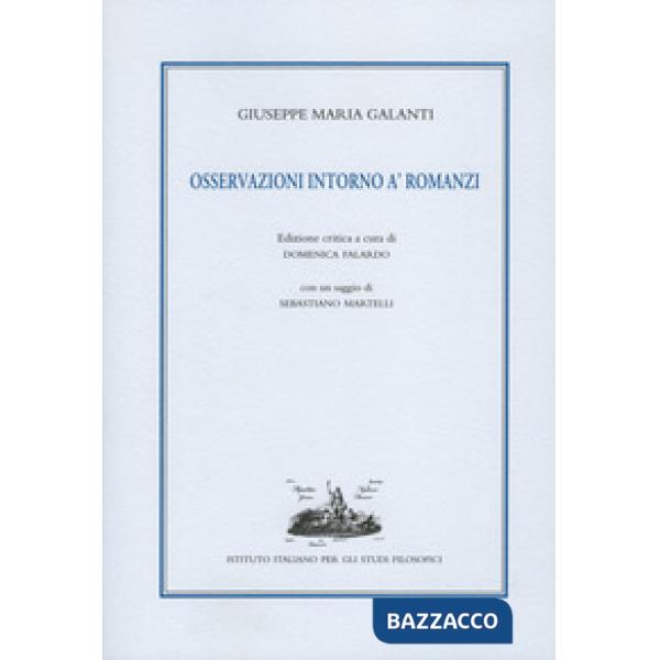 Osservazioni intorno a' romanzi. Ediz. critica