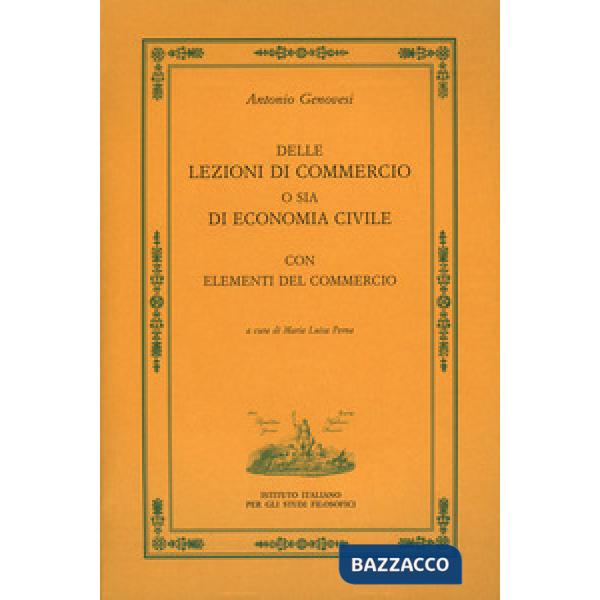 Delle lezioni di commercio o sia di economia civile
