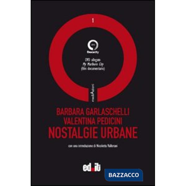 Nostalgie urbane. Con DVD