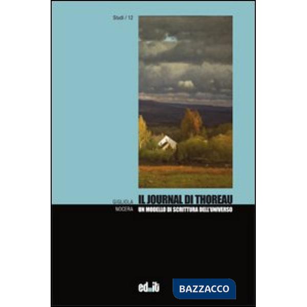 Journal di Thoreau. Un modello di scrittura dell'universo (Il)