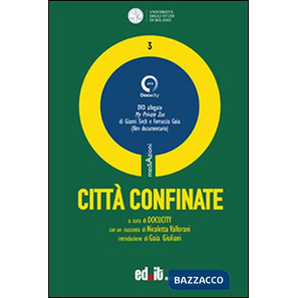 Città confinate. Con DVD