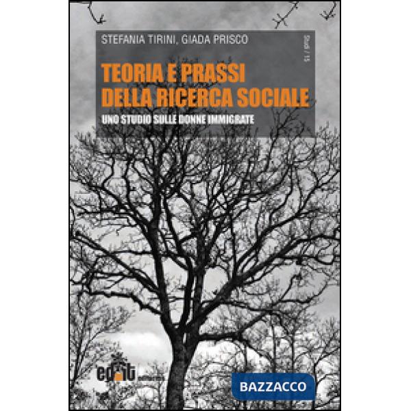 Teoria e prassi della ricerca sociale. Uno studio sulle donne immigrate