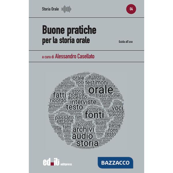 Buone pratiche per la storia orale. Guida all'uso