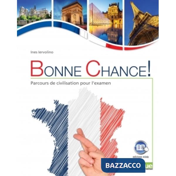 BONNE CHANCHE! PARCOURS DE CIVILISATION POUR L'EXAMEN