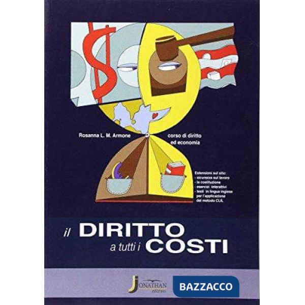 IL DIRITTO A TUTTI I COSTI